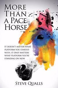 More Than a Pace Horse