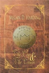Coin and the Crown