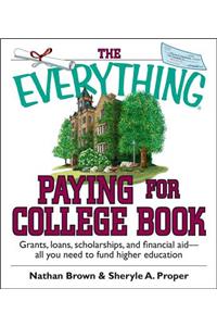 The Everything Paying for College Book