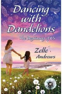 Dancing with Dandelions