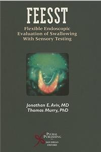 Feesst: Flexible Endoscopic Evaluation of Swallowing with Sensory Testing