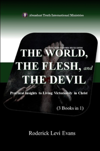 The World, The Flesh, And The Devil