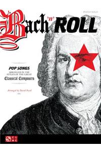 Bach 'n Roll Piano Solo Songbook