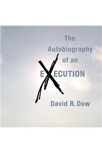 The Autobiography of an Execution