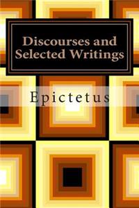 Discourses and Selected Writings