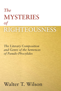 The Mysteries of Righteousness