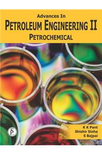 Advances in Petroleum Engineering-II, Petrochemical