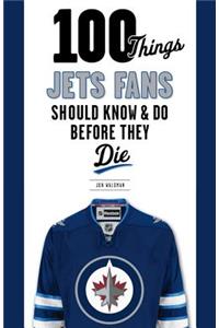 100 Things Jets Fans Should Know & Do Before They Die