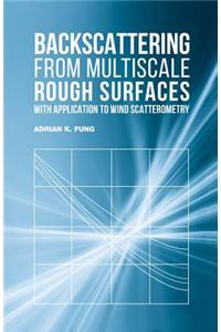 Backscattering from Multiscale Rough Surfaces with Application to Wind Scatterometry