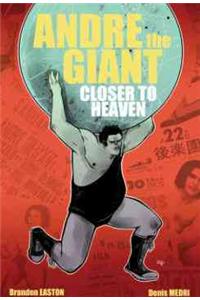 Andre The Giant: Closer To Heaven