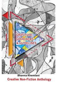 Gratitude, Good News & Guidelines