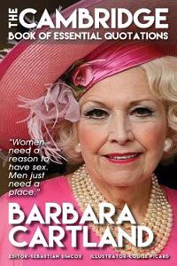 Barbara Cartland - The Cambridge Book of Essential Quotations