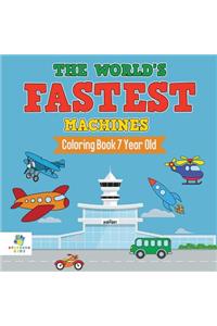 The World's Fastest Machines Coloring Book 7 Year Old