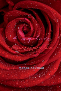 4 my love