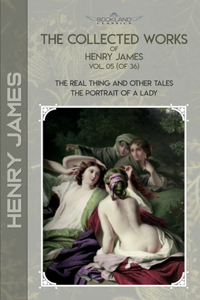 The Collected Works of Henry James, Vol. 05 (of 36)