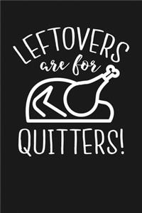 Leftovers Are for Quitters