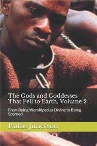 Gods and Goddesses That Fell to Earth, Volume 2