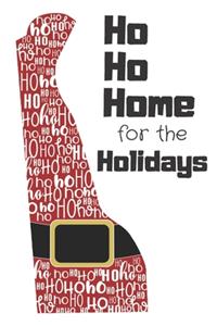 Ho Ho Home for the Holidays