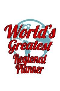 World's Greatest Regional Planner