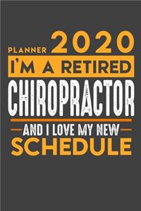 Weekly Planner 2020 - 2021 for retired CHIROPRACTOR