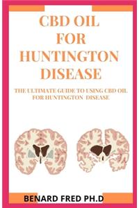 CBD Oil for Huntington Disease