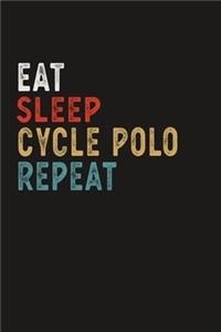 Eat Sleep Cycle Polo Repeat Funny Sport Gift Idea