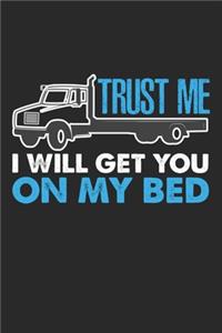 Trust me I will get you on my Bed