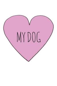 I Love My Dog Notebook, 6x9 Inch, 100 Page, Blank Lined, College Ruled Journal