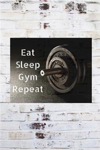 Eat Sleep Gym Repeat