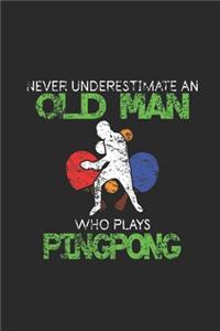 Never Underestimate An Old Man Who Plays Pingpong