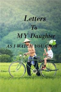 Letters to My Daughter as I Watch You Grow