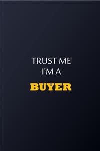 Trust Me I'm A buyer Notebook - Funny buyer Gift