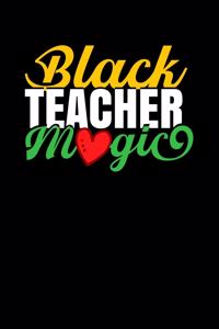 Black Teacher Magic