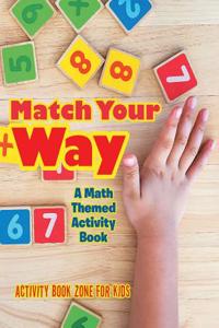 Match Your Way