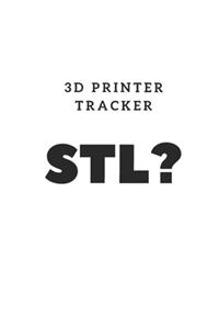 3D Printer Tracker STL?