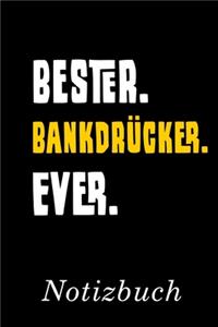 Bester Bankdrücker Der Welt Notizbuch