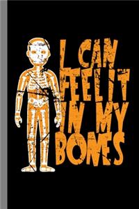 I Can Feel It In My Bones