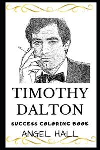 Timothy Dalton Success Coloring Book