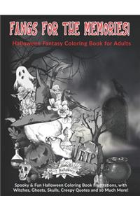 Fangs For The Memories! Halloween Fantasy Coloring Book for Adults