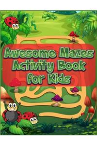 Awesome Mazes Activity Book for Kids