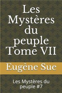 Les Mystères du peuple Tome VII