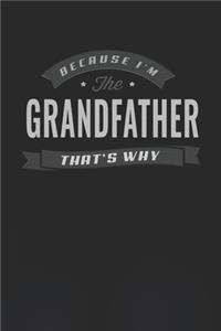 Because I'm The Grandfather That's Why