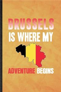 Brussels Is Where My Adventure Begins