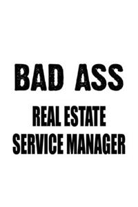 Bad Ass Real Estate Service Manager