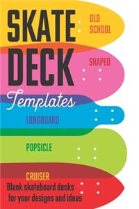 Skate deck templates