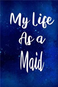 My Life as a Maid