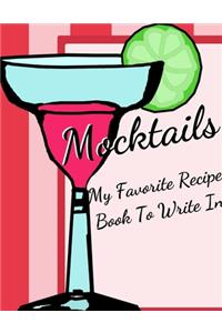 Mocktails my Favorite Recipe Book To Write In