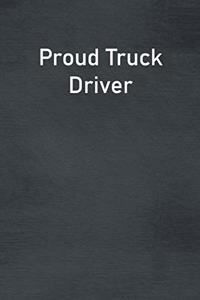 Proud Truck Driver