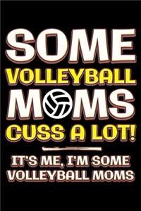 Some volleyball moms cuss a lot