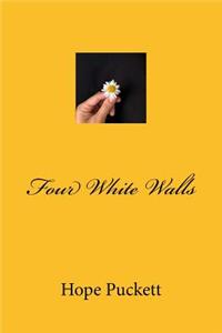 Four White Walls